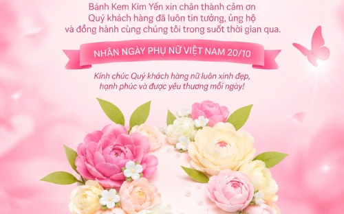 Bánh Kem Kim Yến Tri Ân Quý Khách Hàng Nhân Ngày Phụ Nữ Việt Nam 20/10