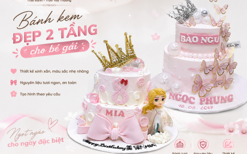 Bánh kem 2 tầng cho bé gái – lựa chọn nổi bật cho ngày sinh nhật