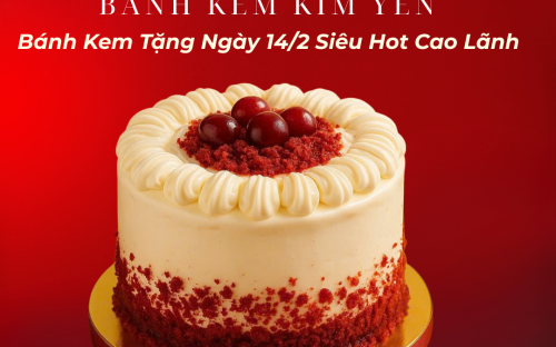 Bánh Kem Tặng Ngày 14/2 Siêu Hot Cao Lãnh – Lựa Chọn Ngọt Ngào Cho Ngày Valentine 2026
