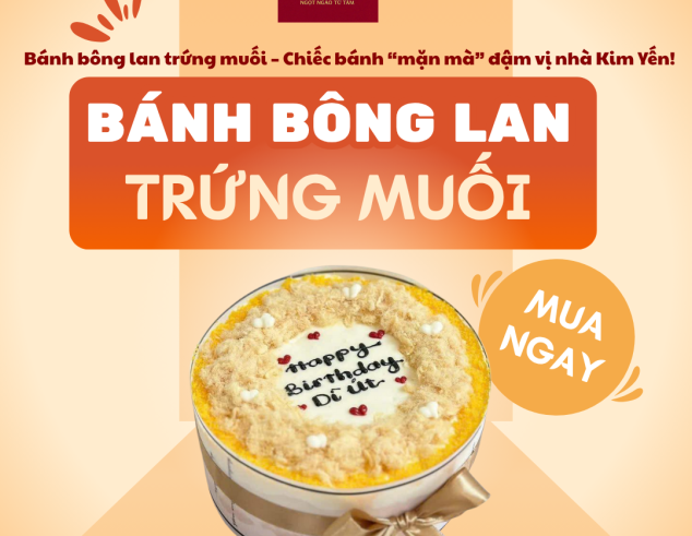Bánh bông lan trứng muối – Chiếc bánh “mặn mà” đậm vị nhà Kim Yến!