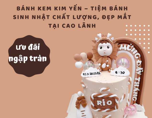 Bánh Kem Kim Yến – Tiệm bánh sinh nhật chất lượng, đẹp mắt tại Cao Lãnh